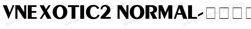 VnExotic2 Normal字体转换